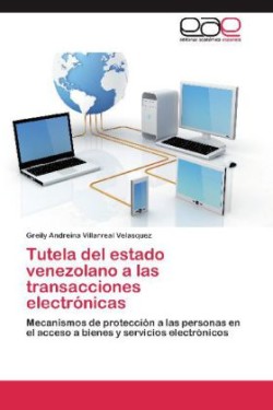 Tutela del Estado Venezolano a Las Transacciones Electronicas