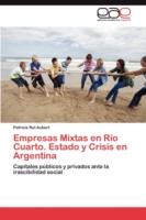 Empresas Mixtas En Rio Cuarto. Estado y Crisis En Argentina