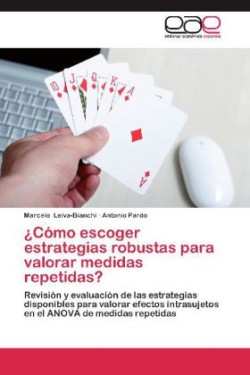 Como Escoger Estrategias Robustas Para Valorar Medidas Repetidas?