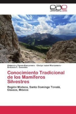 Conocimiento Tradicional de Los Mamiferos Silvestres