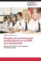 Gestión de la formación multicultural en la UPR