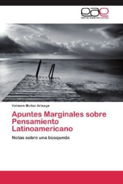 Apuntes Marginales Sobre Pensamiento Latinoamericano