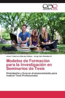 Modelos de Formacion Para La Investigacion En Seminarios de Tesis