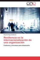 Resiliencia En La Internacionalizacion de Una Organizacion