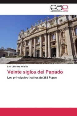 Veinte Siglos del Papado