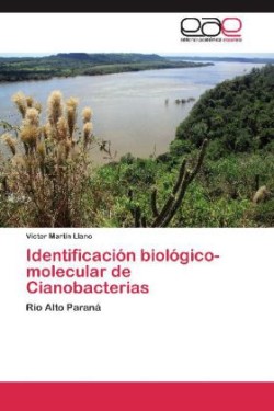 Identificacion Biologico-Molecular de Cianobacterias