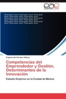 Competencias del Emprendedor y Gestión, Determinantes de la Innovación
