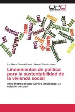 Lineamientos de Politica Para La Sustentabilidad de La Vivienda Social