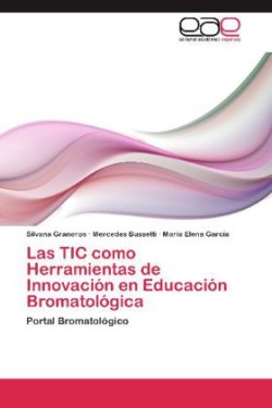 TIC como Herramientas de Innovación en Educación Bromatológica