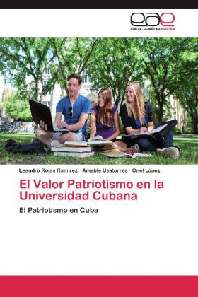 Valor Patriotismo en la Universidad Cubana