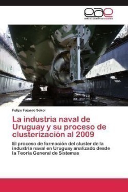 industria naval de Uruguay y su proceso de clusterización al 2009