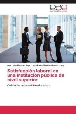 Satisfaccion Laboral En Una Institucion Publica de Nivel Superior