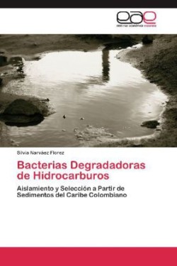 Bacterias Degradadoras de Hidrocarburos