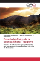 Estudio biofísico de la cuenca Khora Tiquipaya