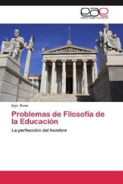 Problemas de Filosofia de La Educacion