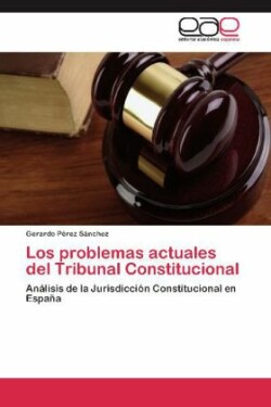 problemas actuales del Tribunal Constitucional