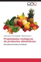 Propiedades reológicas de productos alimenticios