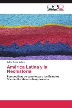 América Latina y la Neohistoria