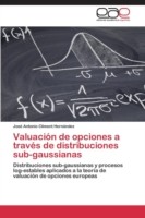 Valuación de opciones a través de distribuciones sub-gaussianas