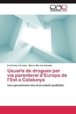 Usuaris de drogues per via parenteral d'Europa de l'Est a Catalunya