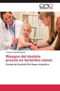 Riesgos del destete precoz en lactantes sanos