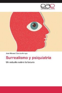 Surrealismo y psiquiatría