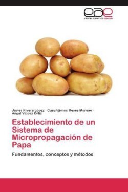 Establecimiento de un Sistema de Micropropagación de Papa