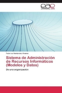 Sistema de Administración de Recursos Informáticos (Modelos y Datos)