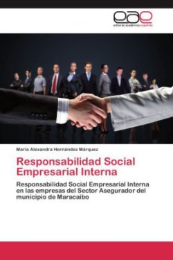 Responsabilidad Social Empresarial Interna