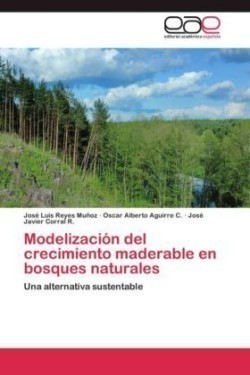 Modelización del crecimiento maderable en bosques naturales