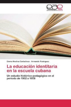 educación identitaria en la escuela cubana