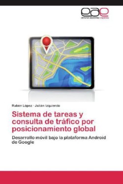 Sistema de tareas y consulta de tráfico por posicionamiento global