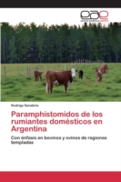 Paramphistomidos de los rumiantes domésticos en Argentina