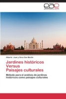 Jardines históricos Versus Paisajes culturales