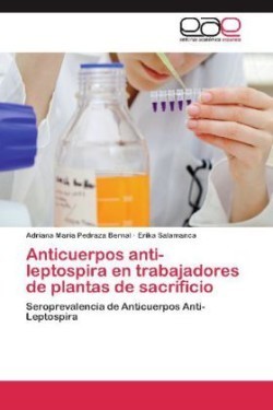 Anticuerpos anti-leptospira en trabajadores de plantas de sacrificio