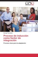 Proceso de inducción como factor de integración