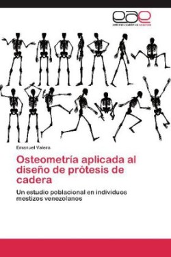 Osteometría aplicada al diseño de prótesis de cadera