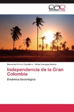 Independencia de la Gran Colombia