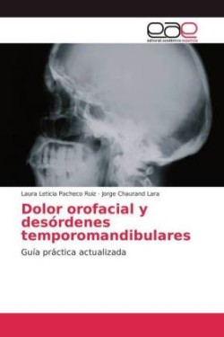 Dolor orofacial y desórdenes temporomandibulares