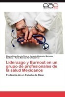 Liderazgo y Burnout en un grupo de profesionales de la salud Mexicanos