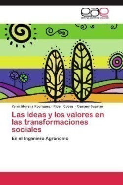 ideas y los valores en las transformaciones sociales