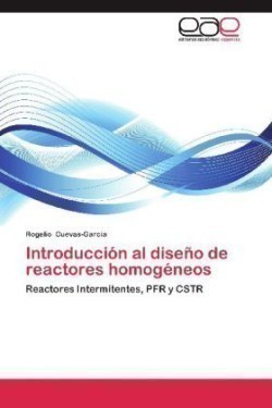 Introducción al diseño de reactores homogéneos