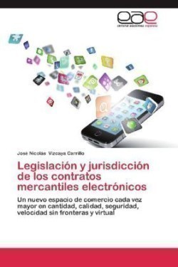 Legislación y jurisdicción de los contratos mercantiles electrónicos