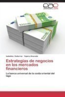 Estrategias de negocios en los mercados financieros