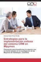 Estrategias para la implementación exitosa del sistema CRM en Mipymes