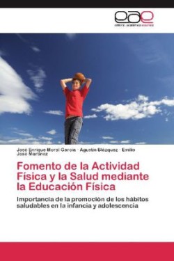 Fomento de la Actividad Física y la Salud mediante la Educación Física