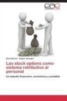 Stock Options Como Sistema Retributivo Al Personal