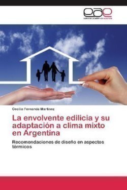 envolvente edilicia y su adaptacion a clima mixto en Argentina
