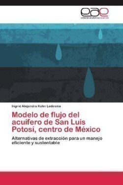 Modelo de flujo del acuífero de San Luis Potosí, centro de México