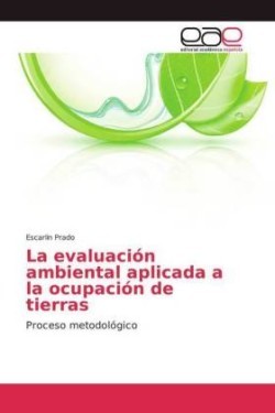 evaluación ambiental aplicada a la ocupación de tierras